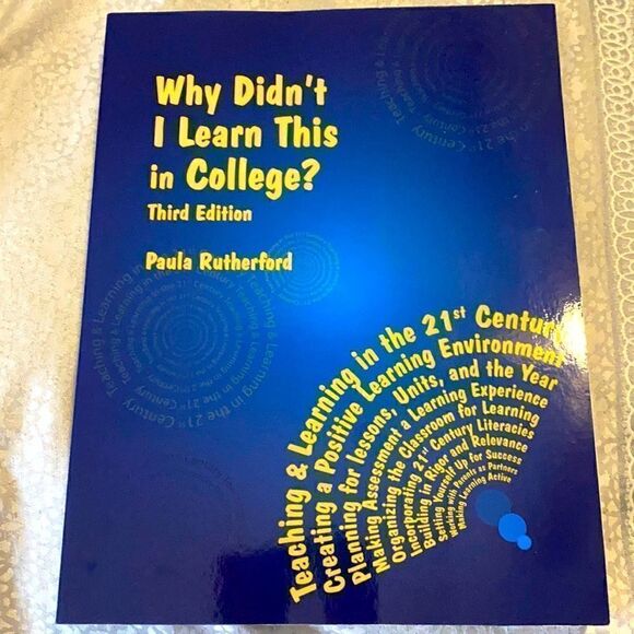 Why Didn't I Learn This in College?: Third Edition - Picture 1 of 3